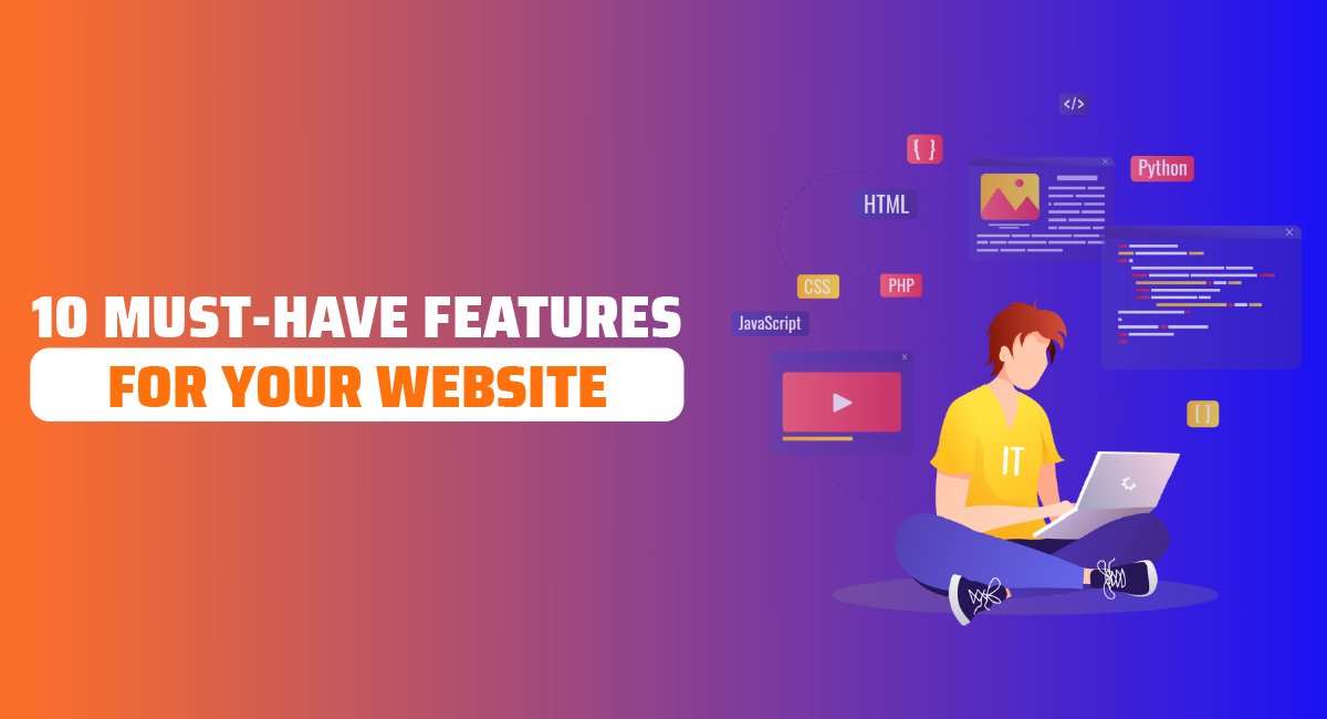 10 Must Have Features for Your Website